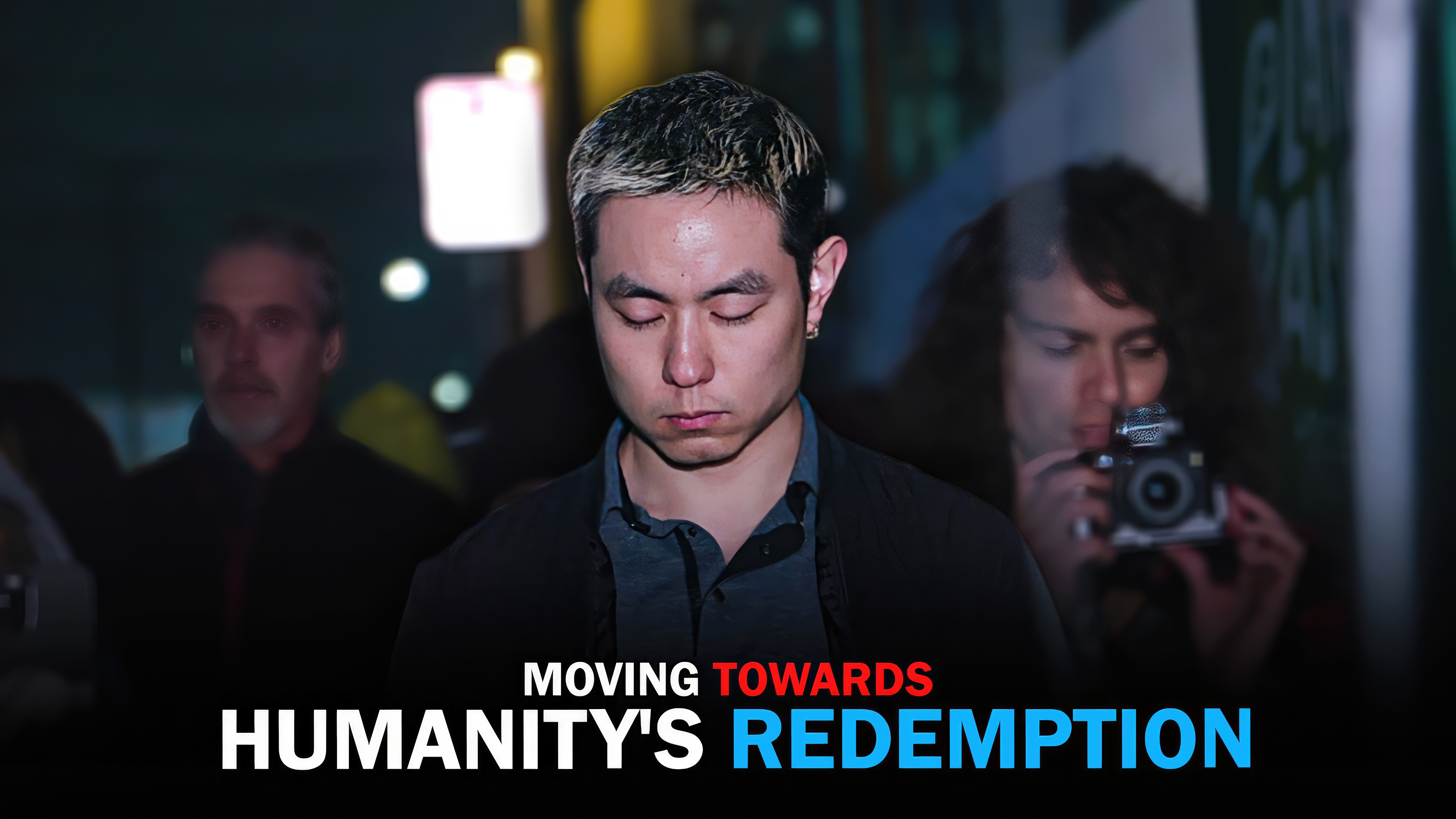 Moving towards Humanity's Redemption! Online